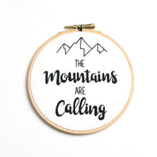 Load image into Gallery viewer, The Mountains are Calling John Muir Quote Embroidery