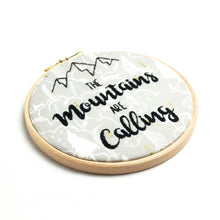Load image into Gallery viewer, The Mountains are Calling John Muir Quote Embroidery
